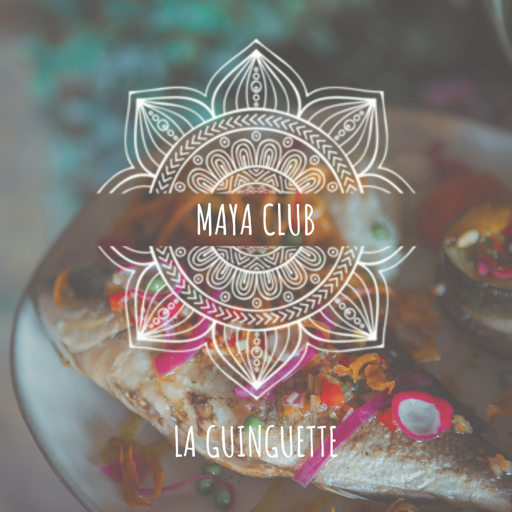 Le Maya Club - La Guinguette